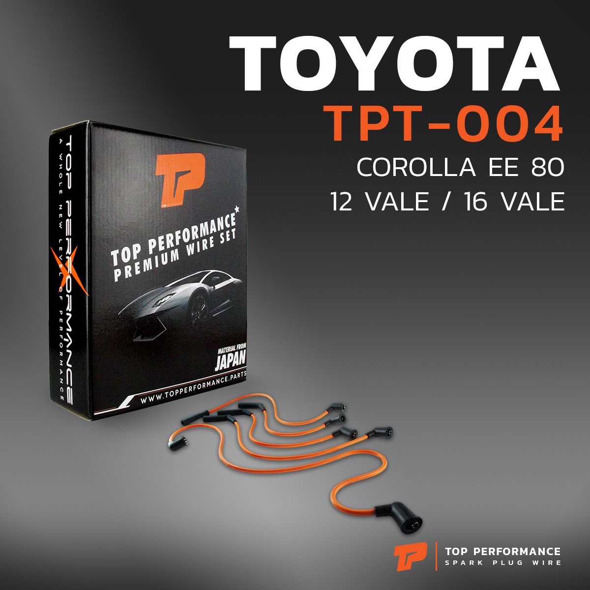 สายหัวเทียน TOYOTA COROLLA EE80 12 VALVE / 16 VALVE เครื่อง 2E- TOP PERFORMANCE MADE IN JAPAN – TPT-004 – สายคอยล์ โตโยต้า