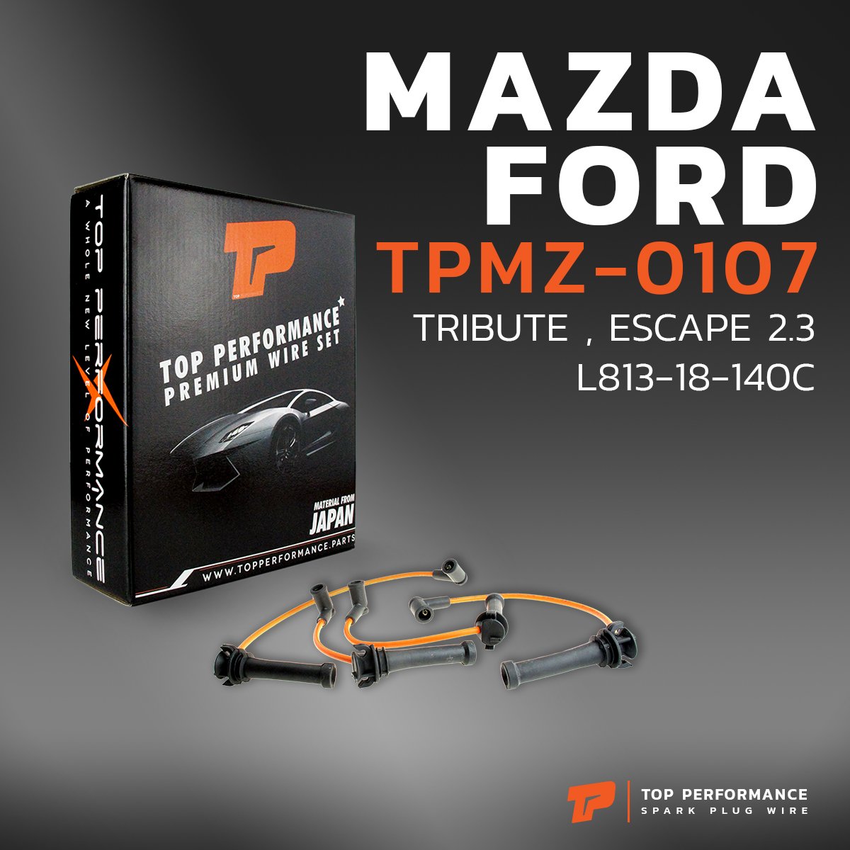 สายหัวเทียน MAZDA TRIBUTE 2.3 / FORD ESCAPE 2.3 – รหัส TPMZ-0107 – TOP PERFORMANCE JAPAN